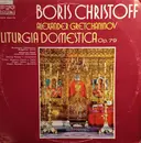 Double LP - Boris Christoff , Alexander Gretchaninov - Liturgia Domestica