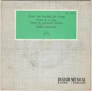 Boris Christoff - Chant Des Bateliers Du Volga