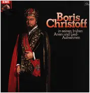 Boris Christoff - In Seinen Frühen Arien- Und Lied-Aufnahmen