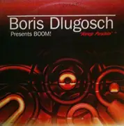 12inch Vinyl Single - Boris Dlugosch Presents Booom! - Keep Pushin'