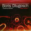 12inch Vinyl Single - Boris Dlugosch Presents Booom! - Keep Pushin'