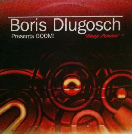 Boris Dlugosch Presents Booom! - Keep Pushin'