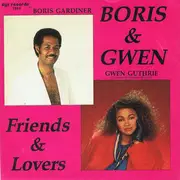 7inch Vinyl Single - Boris Gardiner & Gwen Guthrie - Friends & Lovers