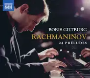 Rachmaninoff / Boris Giltburg - 24 Préludes