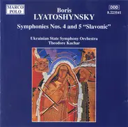 Lyatoshynsky - Symphonies Nos. 4 And 5