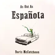 CD - Boris McCutcheon - As Old As Española