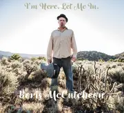 CD - Boris McCutcheon - I'm Here, Let Me In - Digisleeve trifold