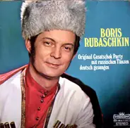 Boris Rubaschkin - Original Casatschok Party Mit Russischen Tänzen Deutsch Gesungen