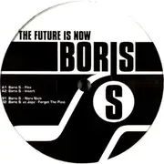 12inch Vinyl Single - Boris S. - The Future Is Now