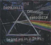 CD - Boris Savoldelli , Raffaele Casarano , Marco Bardoscia - The Great Jazz Gig In The Sky - Digisleeve