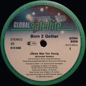 Born 2 Gether - Jessie Was Too Young