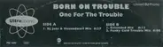 Born On Trouble - One For The Trouble