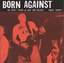 CD - Born Against - The Rebel Sound Of Shit And Failure