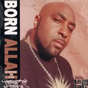 Born Allah - Someone To Hate / Laid In Full