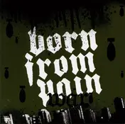 born from pain - War