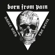 Born From Pain - Dance With the Devil