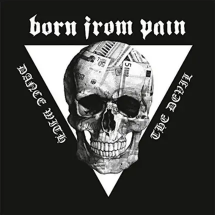 Born From Pain - Dance With the Devil