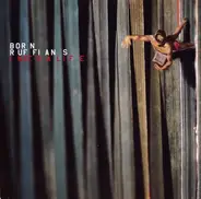 Born Ruffians - I NEED A LIFE