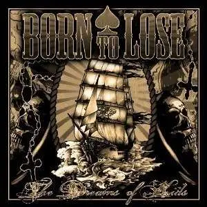 Born To Lose - Dreams of Kids
