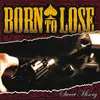 LP - Born To Lose - Sweet Misery