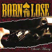 Born to Lose