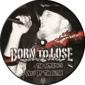 Born to Lose - The Born To Riot Split