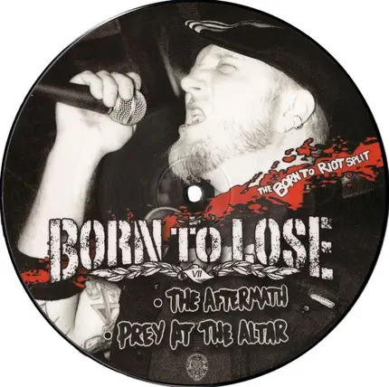 Born To Lose / Rat City Riot - The Born To Riot Split