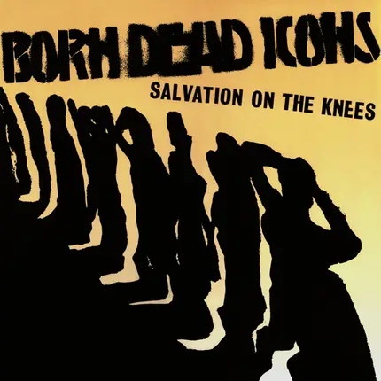 Born Dead Icons - Salvation On The Knees