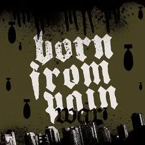 born from pain - War