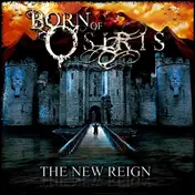 Born of Osiris - The New Reign