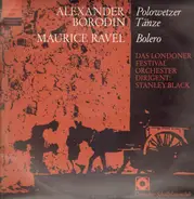 Borodin,Ravel/Londoner Festival Orchester, S. Black - Polowetzer Tänzer * Bolero