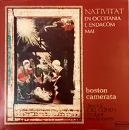 Boston Camerata , Joel Cohen , Yves Rouquette - Nativitat En Occitania E Endacòm Mai
