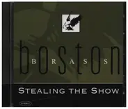 Boston Brass - Stealing The Show