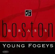 Boston Brass - Young Fogeys