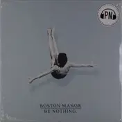 Boston Manor - Be Nothing