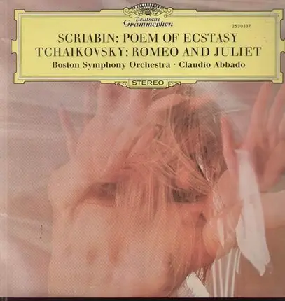 Boston Symphony Orch, Abbado - Scriabin-Poem of Ecstasy, Tchaikovsky-Romeo and Juliet