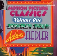 Boston Pops Orchestra , Arthur Fiedler - Motion Picture Classics, Volume 1