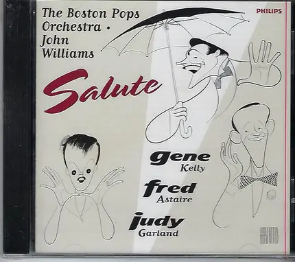 Boston Pops Orchestra , John Williams - The Boston Pops Orchestra · John Williams Salute Gene Kelly Fred Astaire Judy Garland