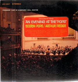 Arthur Fiedler - An Evening At The 'Pops'