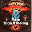 7inch Vinyl Single - Boston - More Than A Feeling / Smokin'