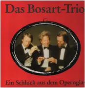 LP - Bosart-Trio - Ein Schluck Aus Dem Openglas