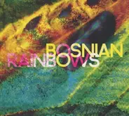 Bosnian Rainbows - Bosnian Rainbows