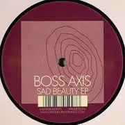 12inch Vinyl Single - Boss Axis - Sad Beauty EP - EP