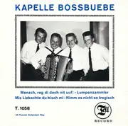 7inch Vinyl Single - Boss Buebe - Mensch, Reg Dich Doch Nit Uuf!