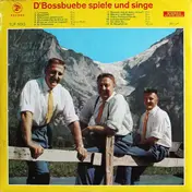 Boss Buebe - D'Bossbuebe Spiele Und Singe