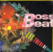 Boss Beat - Let There Be Drums