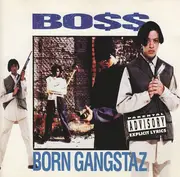 CD - Boss - Born Gangstaz