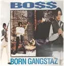 LP - Boss - Born Gangstaz - OIS