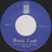 7inch Vinyl Single - Boss Fuel - Just Like Anybody Else Would - Transparent