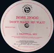 Boss Hogg - Don't Make Me Wait
